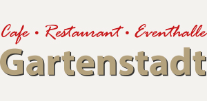 Cafe-Restaurant-Eventhalle Gartenstadt